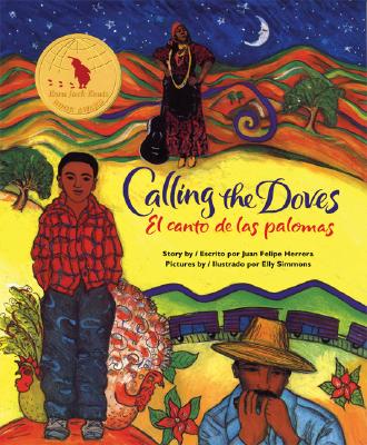 Calling the Doves / El Canto de Las Palomas - Juan Felipe Herrera