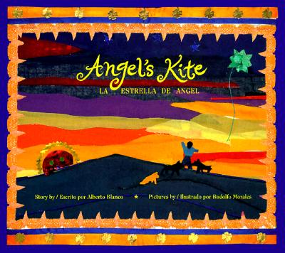 Angel's Kite: La Estrella de Angel - Alberto Blanco
