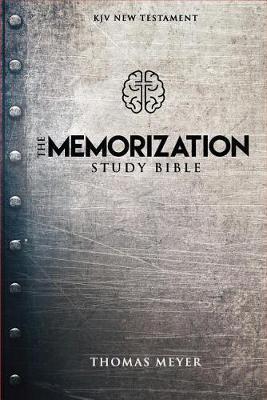 The Memorization Study Bible - Thomas Meyer