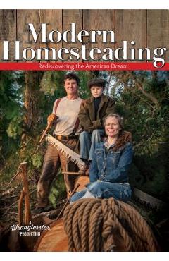 Coperta cărții 'Modern Homesteading: Rediscover the American Dream - Cody Crone'