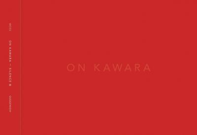 On Kawara -- Silence - On Kawara