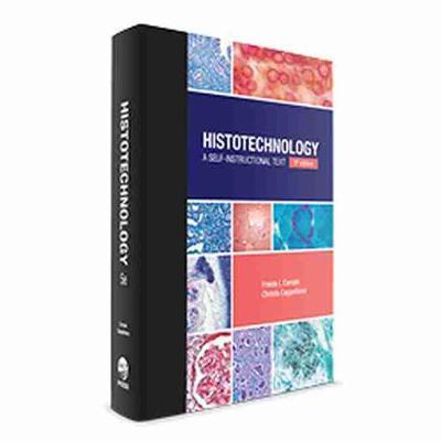 Histotechnology: A Self-Instructed Text - Frieda L. Carson