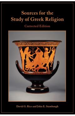 Sources for the Study of Greek Religion - David Rice