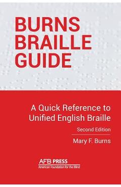 Coperta cărții 'Burns Braille Guide: A Quick Reference to Unified English Braille - Mary F. Burns'