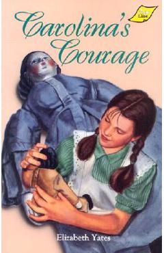 Coperta cărții 'Carolina's Courage - Elizabeth Yates'