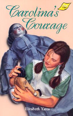 Carolina's Courage - Elizabeth Yates