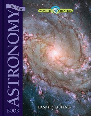 The New Astronomy Book - Danny R. Faulkner