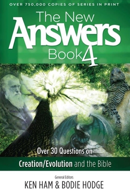 The New Answers, Book 4 - Ken Ham