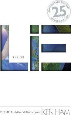 The Lie: Evolution/Millions of Years - Revised