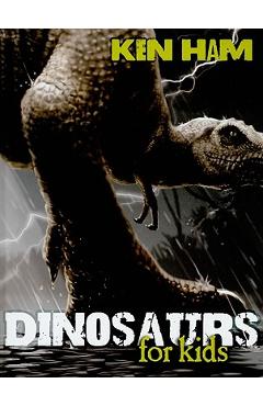 Coperta cărții 'Dinosaurs for Kids - Ken Ham'