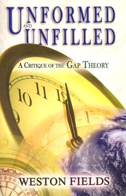 Unformed and Unfilled: A Critique of the Gap Theory - Weston Fields