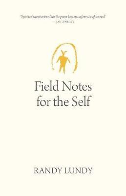 Field Notes for the Self - James Frideres