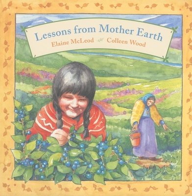 Lessons from Mother Earth - Elaine Mcleod