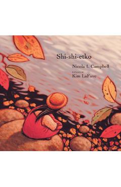 Shi-Shi-Etko - Nicola I. Campbell