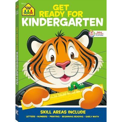 Get Ready for Kindergarten K Ages 5-6 - School Zone