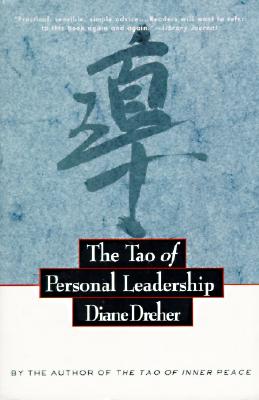 The Tao of Personal Leadership - Diane Dreher