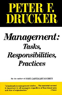 Management: Tasks, Responsibilities, Practices - Peter F. Drucker