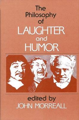 The Philosophy of Laughter and Humor - John Morreall