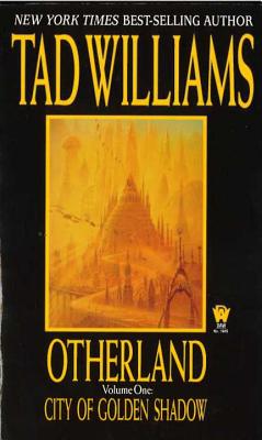 Otherland: City of Golden Shadow - Tad Williams