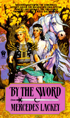 By the Sword - Mercedes Lackey