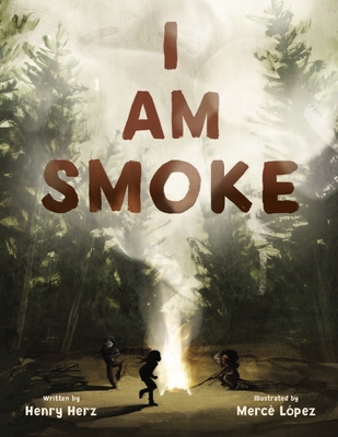 I Am Smoke - Henry Herz