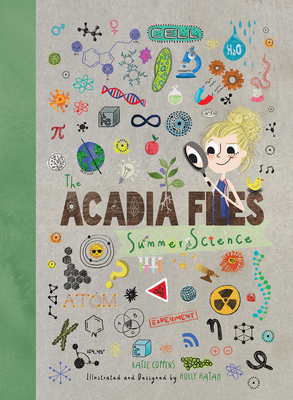 The Acadia Files: Summer Science - Katie Coppens