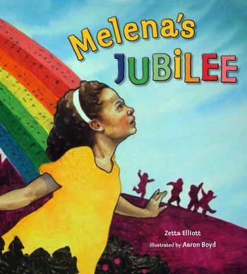 Melena's Jubilee - Zetta Elliott