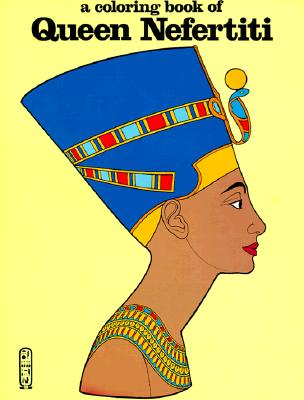 Queen Nefertiti-Color Bk - Bellerophon Books