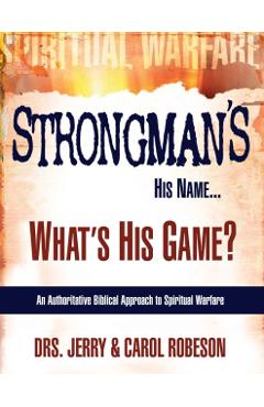 Strongman's His Name...: What's His Game? - Jerry Robeson