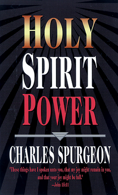 Holy Spirit Power - Charles H. Spurgeon