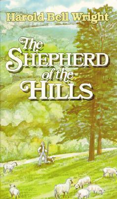 The Shepherd of the Hills - Harold Bell Wright