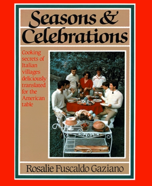 Seasons and Celebrations - Rosalie Gaziano