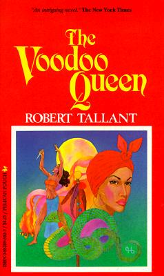 The Voodoo Queen - Robert Tallant