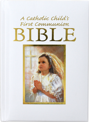 Catholic Child's First Communion Gift Bible - Ruth Hannon