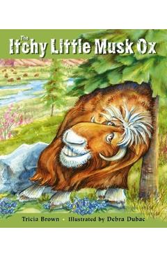 Poza produsului The Itchy Little Musk Ox - Tricia Brown