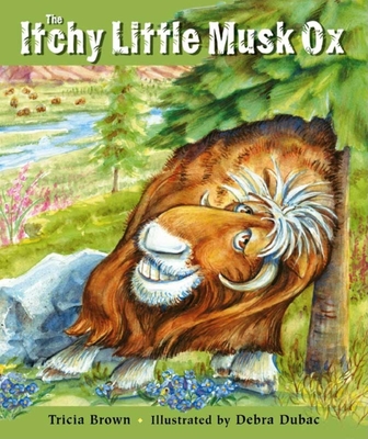 The Itchy Little Musk Ox - Tricia Brown