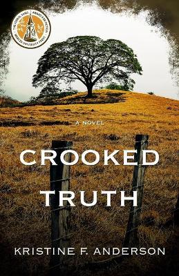 Crooked Truth - Kristine F. Anderson