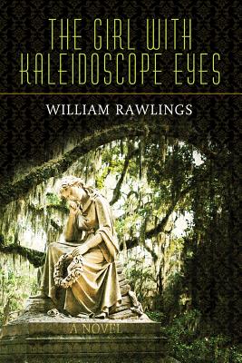 The Girl with Kaleidoscope Eyes - William Rawlings