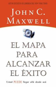 Poza produsului El Mapa Para Alcanzar El �xito - John C. Maxwell