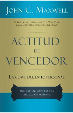 Actitud de Vencedor - John C. Maxwell