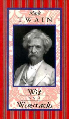 Mark Twain: Wit & Wisecracks - Inc Peter Pauper Press