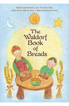 The Waldorf Book of Breads - Marsha Post
