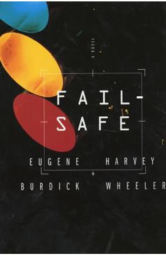 Coperta cărții 'Fail Safe - Eugene Burdick'