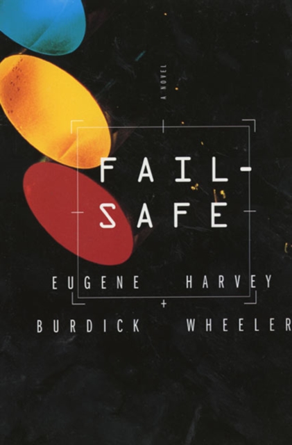 Fail Safe - Eugene Burdick