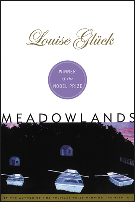 Meadowlands - Louise Gluck