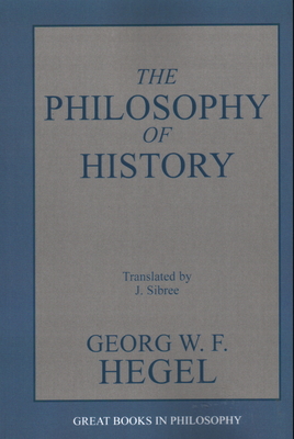 The Philosophy of History - G. W. F. Hegel
