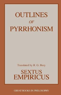 Outlines of Pyrrhonism - Sextus Empiricus