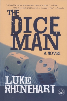Dice Man - Luke Rhinehart