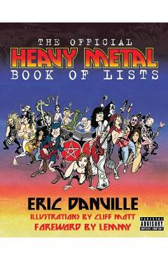 Coperta cărții 'The Official Heavy Metal Book of Lists - Eric Danville'