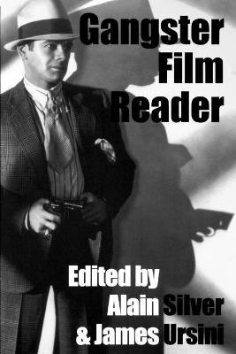 Gangster Film Reader - Alain Silver